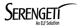 SERENGETI AN ELF SOLUTION