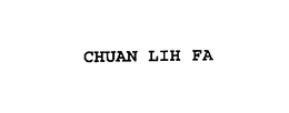 CHUAN LIH FA