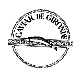 CAVIAR DE GIRONDE