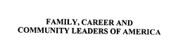 FAMILY, CAREER AND COMMUNITY LEADERS OF AMERICA