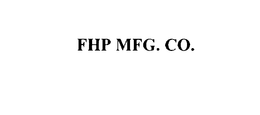 FHP MFG. CO.