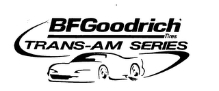 BF GOODRICH TIRES TRANS-AM SERIES