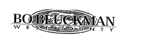 BO BEUCKMAN WEST COUNTY