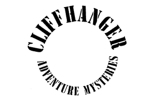 CLIFFHANGER ADVENTURE MYSTERIES