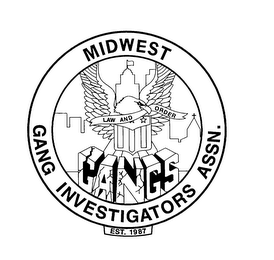 MIDWEST GANG INVESTIGATORS ASSN. GANGS LAW AND ORDER EST. 1987
