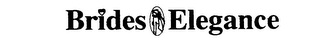 BRIDES ELEGANCE