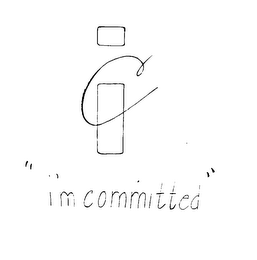 I'M COMMITTED