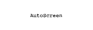 AUTOSCREEN
