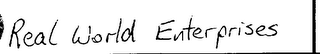 REAL WORLD ENTERPRISES