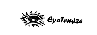 EYETEMIZE