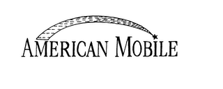 AMERICAN MOBILE