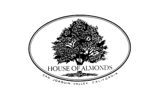 HOUSE OF ALMONDS SAN JOAQUIN VALLEY, CALIFORNIA