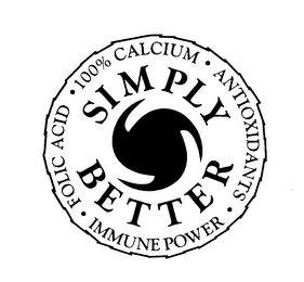 SIMPLY BETTER 100% CALCIUM ANTIOXIDANTS IMMUNE POWER FOLIC ACID