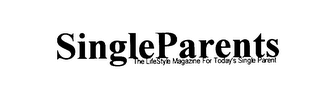 SINGLE PARENTS THE LIFESTYLE MAGAZINE FOR TODAY'S PARENT