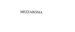 MEZZAROMA