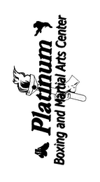 PLATINUM BOXING AND MARTIAL ARTS CENTER