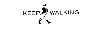 KEEP WALKING