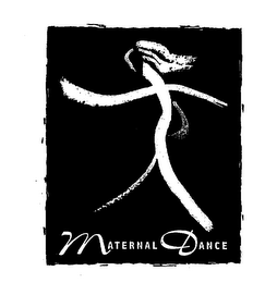 MATERNAL DANCE