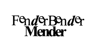 FENDER BENDER MENDER