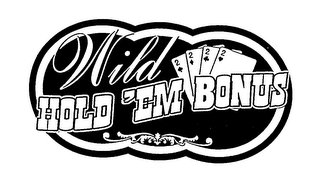 WILD HOLD 'EM BONUS