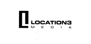 L LOCATION3 MEDIA