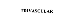 TRIVASCULAR