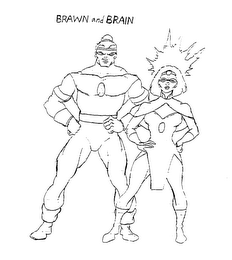 BRAWN AND BRAIN