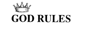 GOD RULES