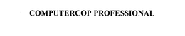 COMPUTERCOP PROFESSIONAL