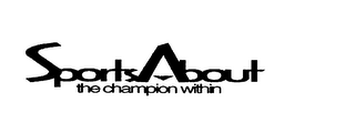 SPORTSABOUT THE CHAMPION WITHIN