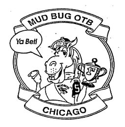 MUD BUG OTB CHICAGO YA BET! 1ST 5