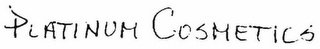 PLATINUM COSMETICS