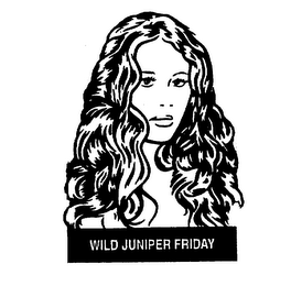 WILD JUNIPER FRIDAY