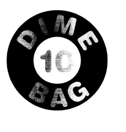 DIME BAG 10