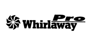 PRO WHIRLAWAY