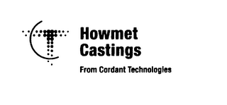 HOWMET CASTINGS FROM CORDANT TECHNOLOGIES