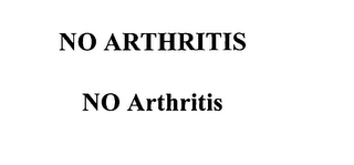 NO ARTHRITIS