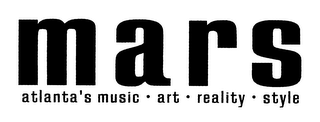 MARS ATLANTA'S MUSIC ART REALITY STYLE