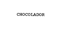 CHOCOLADOR