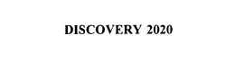 DISCOVERY 2020