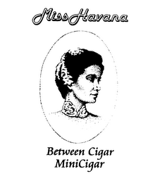 MISS HAVANA BETWEEN CIGAR, MINICIGAR