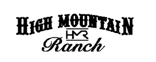 HIGH MOUNTAIN RANCH HMR