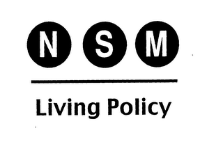 NSM LIVING POLICY