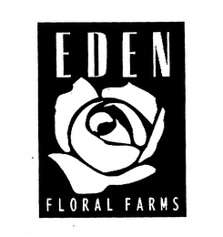 EDEN FLORAL FARMS