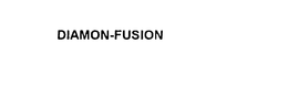 DIAMON-FUSION INTERNATIONAL, INC.
