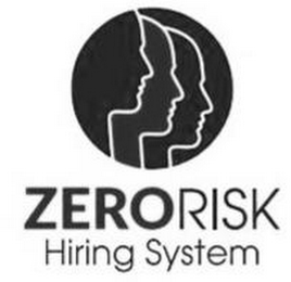 ZERORISK HIRING SYSTEM