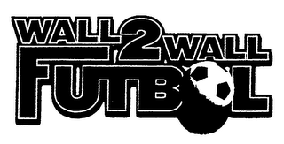 WALL 2 WALL FUTBOL