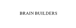 BRAIN BUILDERS
