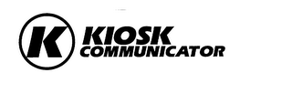 KIOSK COMMUNICATOR