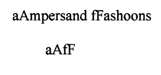 AAMPERSAND FFASHOONS,AAFF